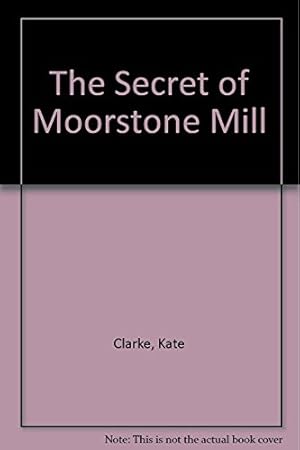 Seller image for The Secret of Moorstone Mill for sale by WeBuyBooks