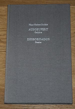 Bild des Verkufers fr Ausgeufert. Gedichte - Desbordados. Poesias. zum Verkauf von Antiquariat Gallenberger