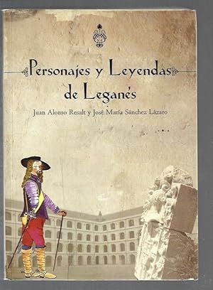 PERSONAJES Y LEYENDAS DE LEGANES