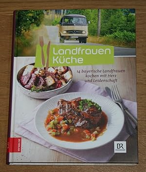 Seller image for Landfrauenkche. 14 bayerische Landfrauen kochen mit Herz und Leidenschaft. for sale by Antiquariat Gallenberger