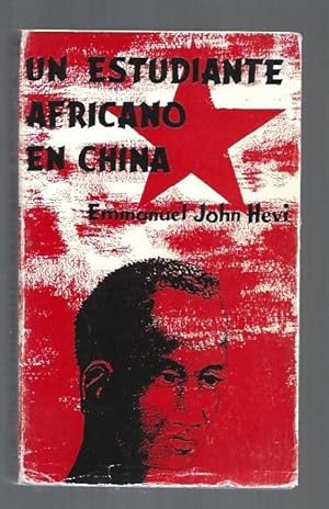 Seller image for ESTUDIANTE AFRICANO EN CHINA - UN for sale by Desvn del Libro / Desvan del Libro, SL