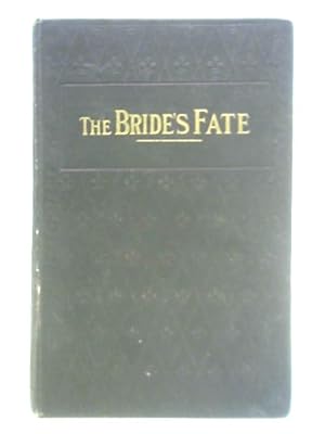 Bild des Verkufers fr The Bride's Fate zum Verkauf von World of Rare Books