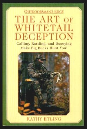 Immagine del venditore per THE ART OF WHITETAIL DECEPTION venduto da W. Fraser Sandercombe