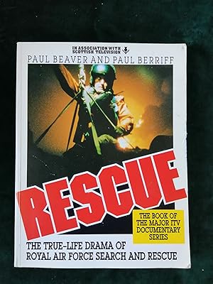 Imagen del vendedor de Rescue: The True-life Drama of Royal Air Force Search and Rescue a la venta por Crouch Rare Books