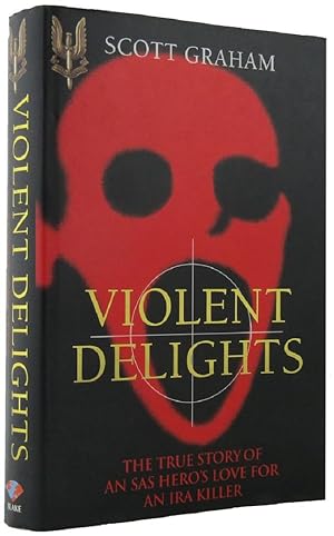 Seller image for VIOLENT DELIGHTS for sale by Kay Craddock - Antiquarian Bookseller