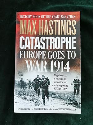 Immagine del venditore per Catastrophe: Europe Goes to War 1914 venduto da Crouch Rare Books