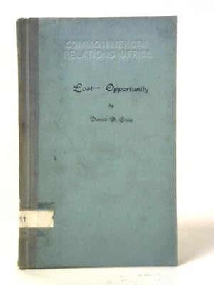 Bild des Verkufers fr Lost Opportunity: A History Of The Federal Movement In South Africa zum Verkauf von World of Rare Books