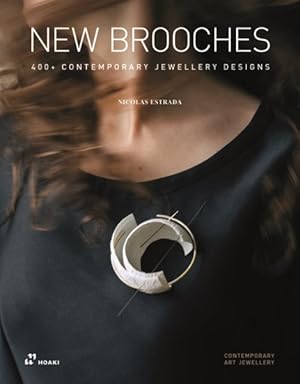 Image du vendeur pour New Brooches : 400+ Contemporary Jewellery Designs mis en vente par GreatBookPrices