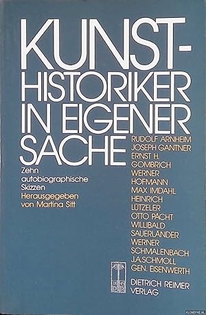 Seller image for Kunsthistoriker in eigener Sache: zehn autobiographische Skizzen for sale by Klondyke
