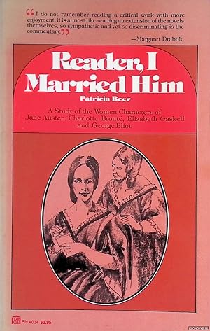 Seller image for Reader, I Married Him : A Study of the Women Characters of Jane Austen, Charlotte Bronte, Elizabeth Gaskell and George Eliot for sale by Klondyke