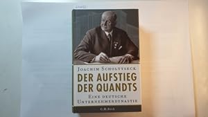 Bild des Verkufers fr Der Aufstieg der Quandts : eine deutsche Unternehmerdynastie zum Verkauf von Gebrauchtbcherlogistik  H.J. Lauterbach