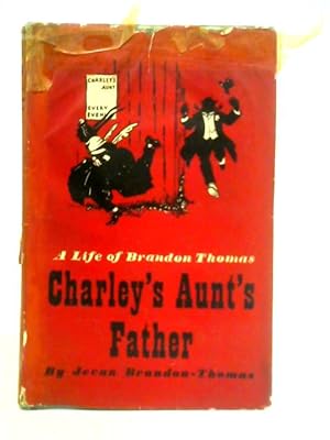 Bild des Verkufers fr Charley's Aunt's Life: A Life of Brandon-Thomas zum Verkauf von World of Rare Books