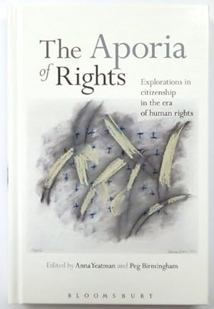 Bild des Verkufers fr The Aporia of Rights: Explorations in Citizenship in the Era of Human Rights zum Verkauf von PsychoBabel & Skoob Books