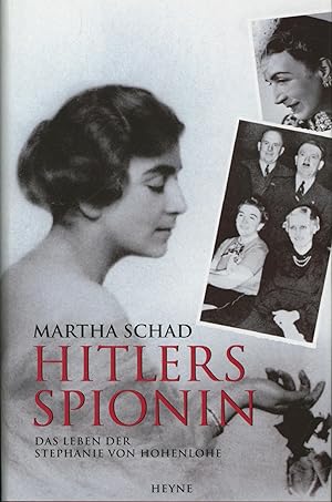 Bild des Verkufers fr Hitlers Spionin: Das Leben der Stephanie von Hohenlohe zum Verkauf von Antiquariat Kastanienhof