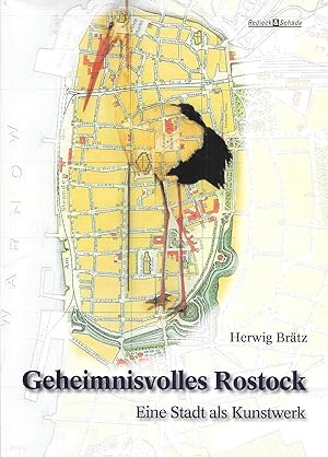 Geheimnisvolles Rostock - Eine Stadt als Kunstwerk
