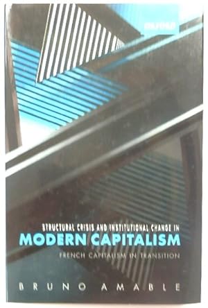 Bild des Verkufers fr Structural Crisis and Institutional Change in Modern Capitalism zum Verkauf von PsychoBabel & Skoob Books