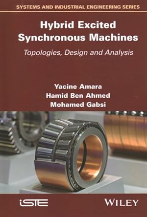 Seller image for Hybrid Excited Synchronous Machines : Topologies, Design and Analysis for sale by GreatBookPrices