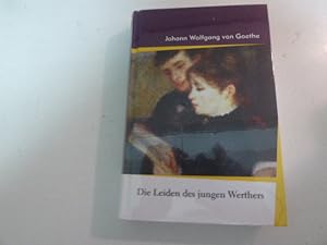 Image du vendeur pour Die Leiden des jungen Werthers. Hardcover mis en vente par Deichkieker Bcherkiste