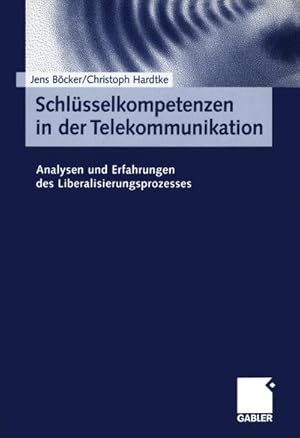 Immagine del venditore per Schl�sselkompetenzen in der Telekommunikation venduto da BuchWeltWeit Ludwig Meier e.K.
