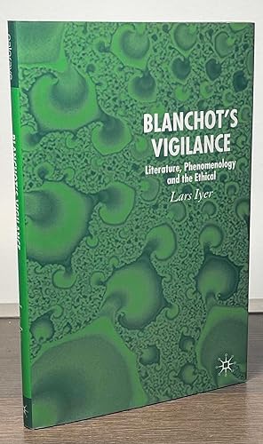 Imagen del vendedor de Blanchot's Vigilance _ Literature, Phenomenology and the Ethical a la venta por San Francisco Book Company