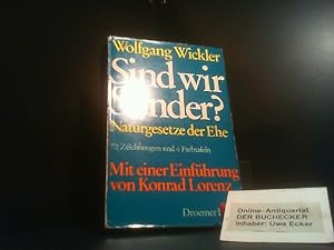 Sind wir Sünder? : Naturgesetze d. Ehe. Mit e. Einf. von Konrad Lorenz u. 72 Zeichn. von Hermann ...