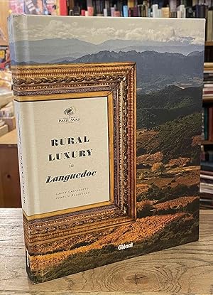 Image du vendeur pour Rural Luxury in Languedoc mis en vente par San Francisco Book Company