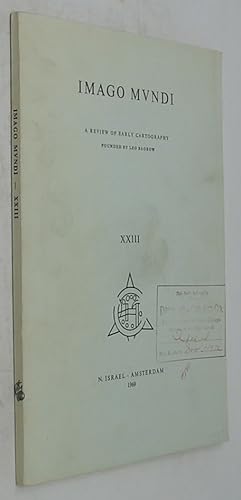 Immagine del venditore per Imago Mundi: A Review of Early Cartography, Volume XXIII venduto da Powell's Bookstores Chicago, ABAA