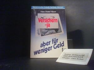 Seller image for Versichern - ja, aber fr weniger Geld : d. Verbraucher-Zentrale Hamburg informiert. [Hrsg. von d. Verbraucher-Zentrale Hamburg e.V.] / Rororo ; 8437 : rororo-Sachbuch for sale by Der Buchecker