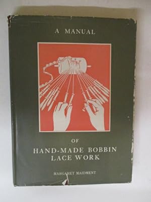 A Manual Of Hand-Made Bobbin Lace Work