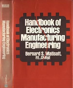 Bild des Verkufers fr Handbook of electronics manufacturing engineering zum Verkauf von Biblioteca di Babele