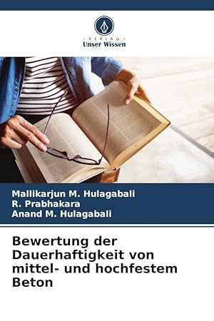 Seller image for Bewertung der Dauerhaftigkeit von mittel- und hochfestem Beton for sale by moluna