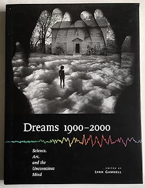 Seller image for Dreams 1900-2000: Science, Art, and the Unconscious Mind. for sale by Monkey House Books