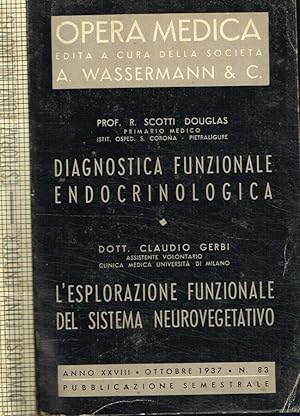 Bild des Verkufers fr Opera medica n.83. Diagnostica funzionale endocrinologica. L'esplorazione funzionale del sistema neurovegetativo zum Verkauf von Biblioteca di Babele