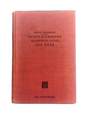 Seller image for Vergleichende Morphologie Der Pilze for sale by World of Rare Books