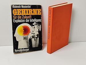 Gehirne für die Zukunft - Explosion der Intelligenz