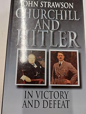 Bild des Verkufers fr Churchill And Hitler:in Victory: In Victory and Defeat zum Verkauf von Cambridge Rare Books