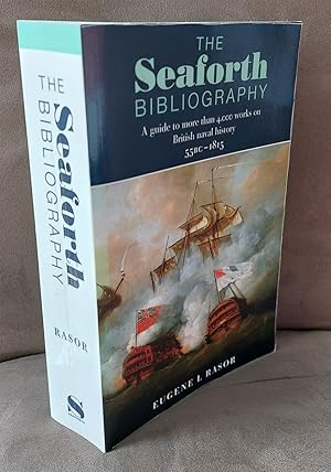 Bild des Verkufers fr The Seaforth Bibliography A Guide to More Than 4,000 Works on British Naval History 55BC - 1815 zum Verkauf von Lion Books PBFA