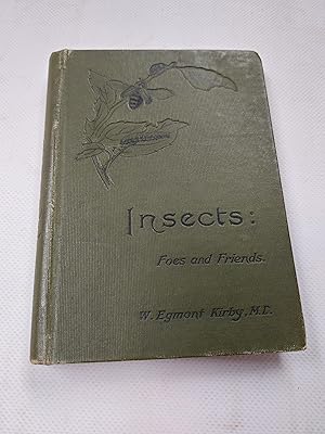 Bild des Verkufers fr Insects; Foes and Friends zum Verkauf von Cambridge Rare Books