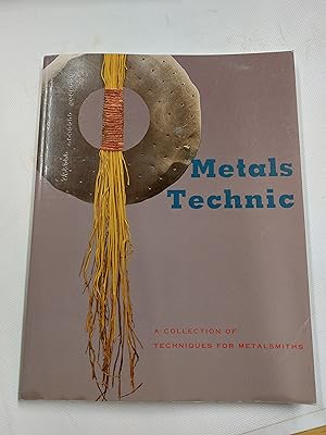 Immagine del venditore per Metals Technic: A Collection of Techniques for Metalsmiths venduto da Cambridge Rare Books