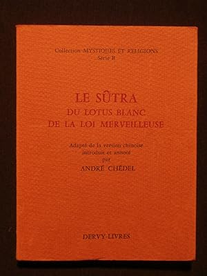 Image du vendeur pour Le Stra du lotus blanc de la loi merveilleuse mis en vente par Tant qu'il y aura des livres