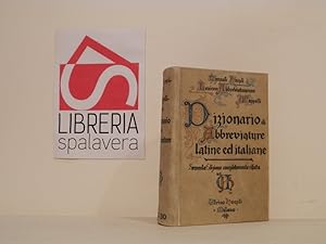 Lexicon abbreviaturarum : Dizionario di abbreviature latine ed italiane usate nelle carte e codic...