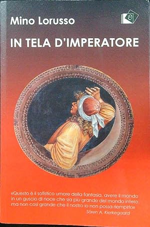 Bild des Verkufers fr In tela d'imperatore zum Verkauf von Librodifaccia
