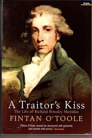 Seller image for Traitor's Kiss: The Life of Richard Brinsley Sheridan for sale by High Street Books