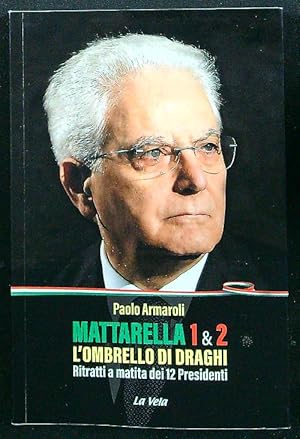 Bild des Verkufers fr Mattarella 1 & 2 zum Verkauf von Librodifaccia