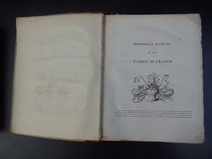 Historical Account of the Family of Frisel or Fraser,particulary Fraser of Lovat,etc.