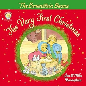 Imagen del vendedor de The Berenstain Bears, The Very First Christmas (Berenstain Bears/Living Lights: A Faith Story) a la venta por Reliant Bookstore