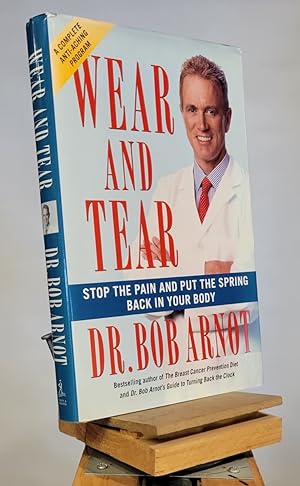 Image du vendeur pour Wear and Tear: Stop the Pain and Put the Spring Back in Your Body mis en vente par Henniker Book Farm and Gifts