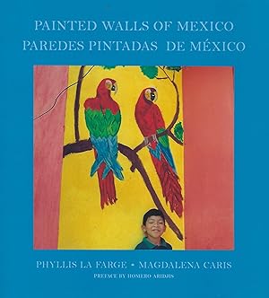 Seller image for PAINTED WALLS OF MEXICO. PAREDES PINTADAS DE MEXICO for sale by Antic Hay Books