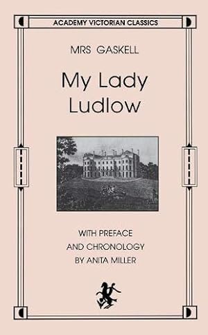 Seller image for My Lady Ludlow (Academy Victorian Classic) for sale by Redux Books