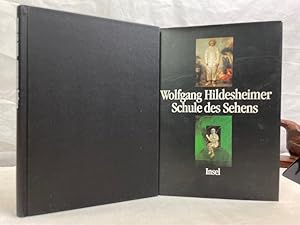 Bild des Verkufers fr Schule des Sehens : Kunstbetrachtungen. Wolfgang Hildesheimer. Hrsg. von Salman Ansari zum Verkauf von Antiquariat Bler